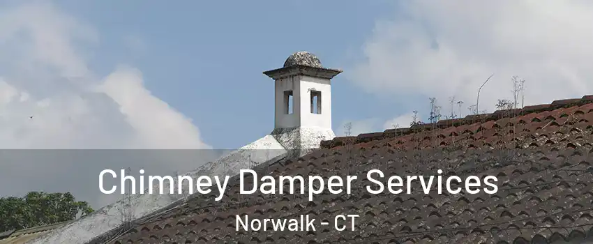  Chimney Damper Services Norwalk - CT