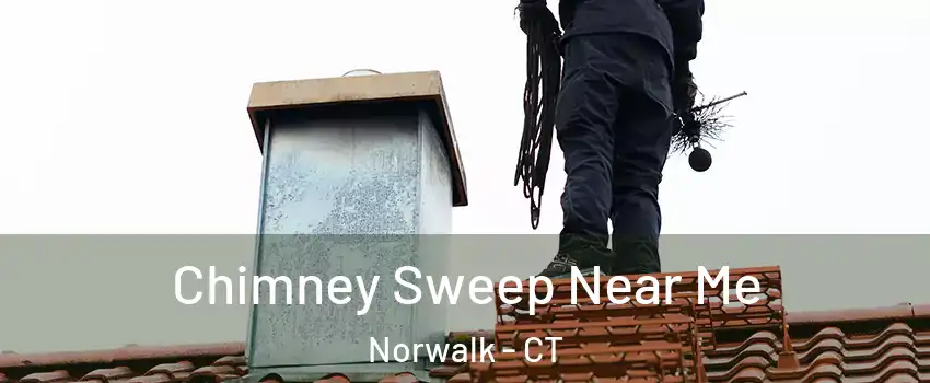  Chimney Sweep Near Me Norwalk - CT