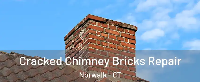  Cracked Chimney Bricks Repair Norwalk - CT
