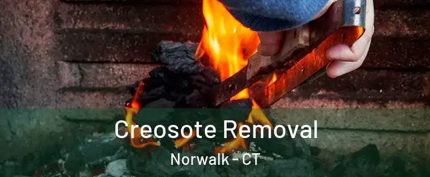  Creosote Removal Norwalk - CT
