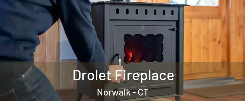  Drolet Fireplace Norwalk - CT