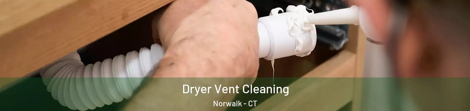  Dryer Vent Cleaning Norwalk - CT
