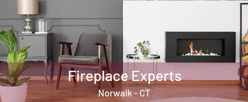  Fireplace Experts Norwalk - CT
