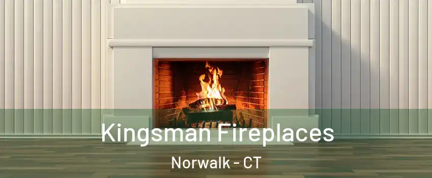  Kingsman Fireplaces Norwalk - CT