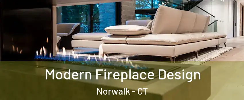  Modern Fireplace Design Norwalk - CT