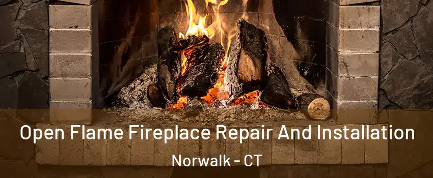  Open Flame Fireplace Repair And Installation Norwalk - CT