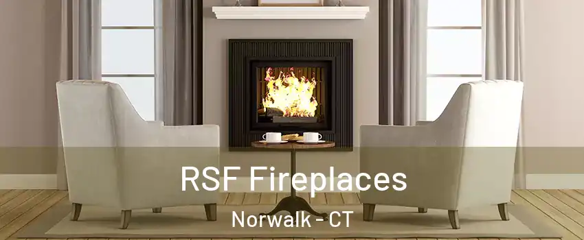  RSF Fireplaces Norwalk - CT