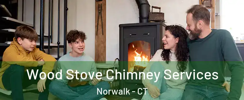  Wood Stove Chimney Services Norwalk - CT